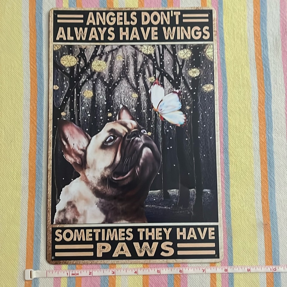 French Bulldog Decorative Metal Sign ~ Angels Don’t Always Have Wings 🐾 NEW!